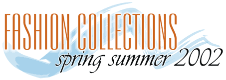 Spring Summer 2002 Fashion Collection