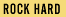 Rock Hard